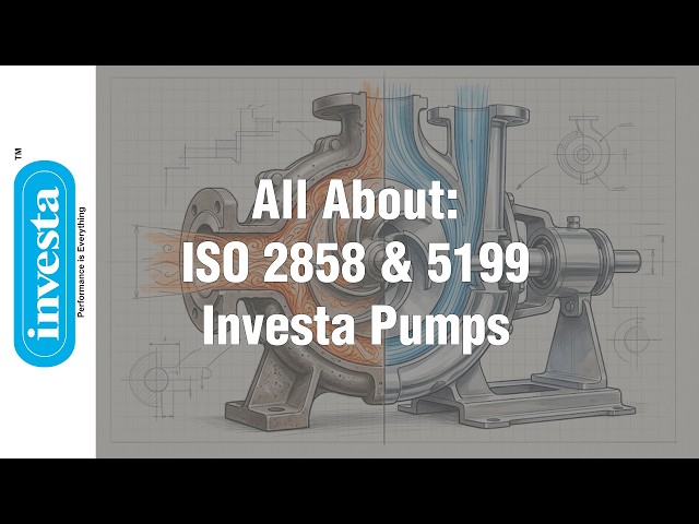 The Engineering of Chemical Process Pumps: ISO 2858 & ISO 5199 Deep Dive