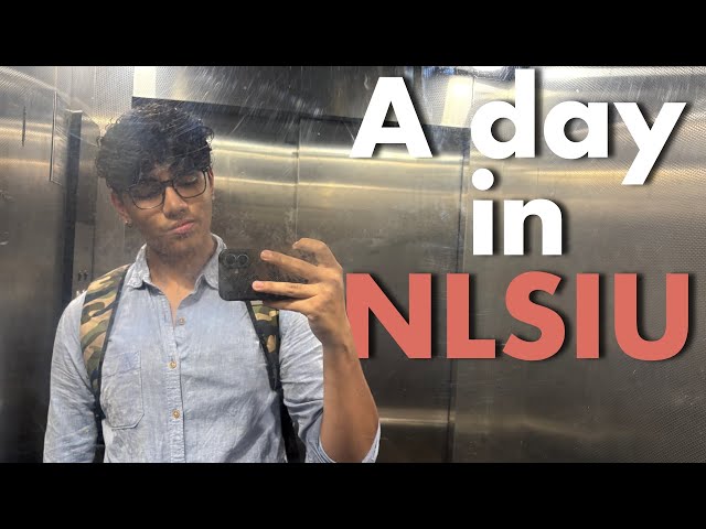 A Day in the life at NLSIU Bangalore as a first year  student 