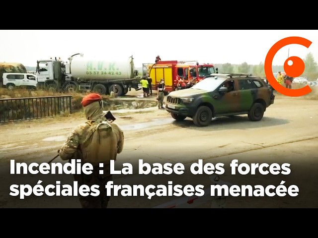 🔥 Gironde : une base des forces spéciales françaises menacée par l'incendie du MégaFeu