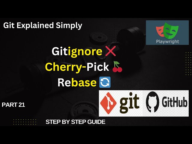 Git Ignore, Cherry-Pick & Rebase Explained Simply | Git for Beginners