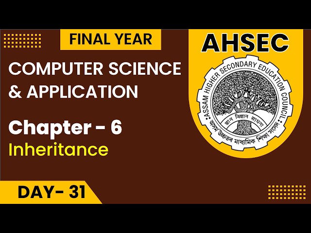 AHSEC Final Year | Computer Science & Application | Lecture No-31