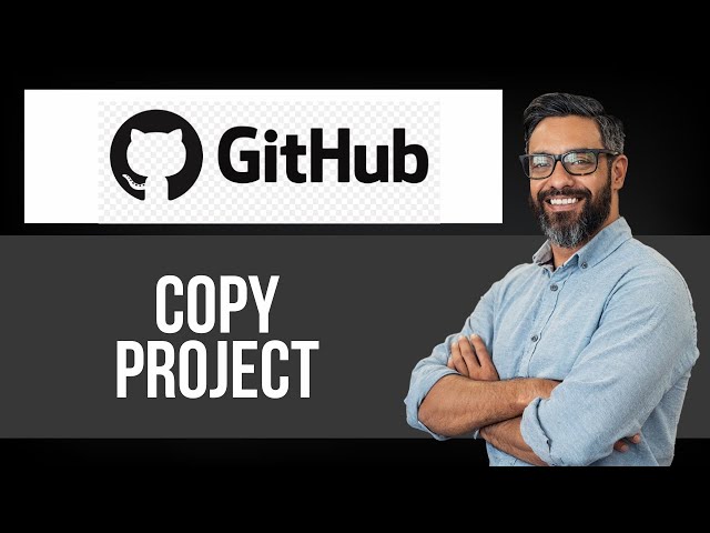 How to Copy Project on Github — Step by Step GitHub Tutorial
