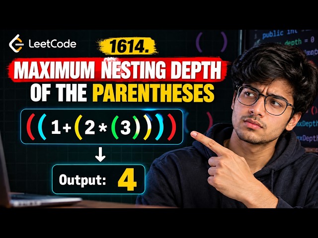 LeetCode 1614: Maximum Nesting Depth of the Parentheses | Java Solution
