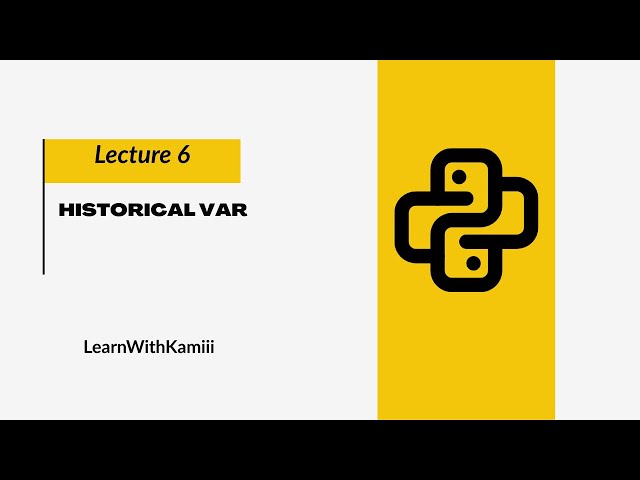 LA:6 Historical VaR | Market Risk in Python