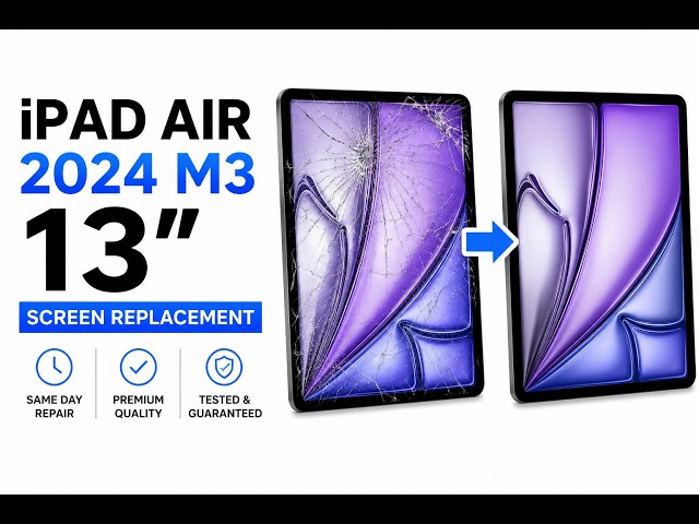 iPad Air M3 2024 Screen Replacement Tutorial