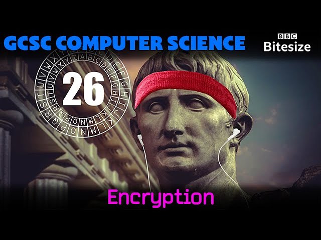 Encryption | GCSE Computer Science | BBC Bitesize | Too Tall Productions