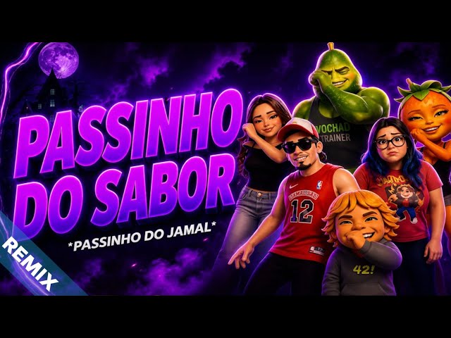 PASSINHO DO SABOR - MORANGUETE ABACATUDO 67 42 - PASSINHO DO JAMAL (FUNK REMIX) Dj Hugo