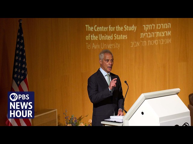 Rahm Emanuel on criticizing Netanyahu, calling for new approach to U.S.-Israel ties