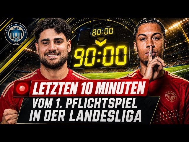 LETZTEN 10 MINUTEN IM 1. SPIEL DER LANDESLIGA VON DELAY SPORTS - PURE SPANNUNG UND EMOTIONEN!!!