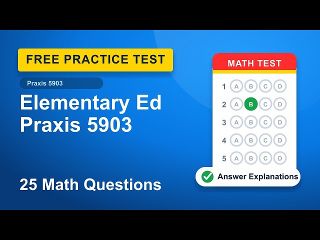 Praxis 5903 Math Practice Test | 25 Free Questions