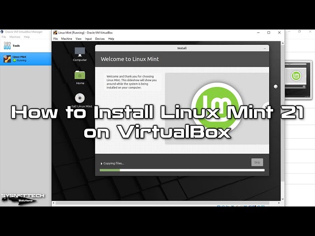 How to Install Linux Mint 21 on VirtualBox 6.1 | SYSNETTECH Solutions