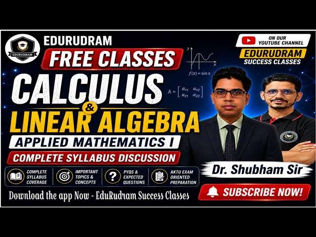 Calculus & Linear Algebra | Applied Mathematics I | Complete Syllabus Discussion | Dr. Shubham Sir