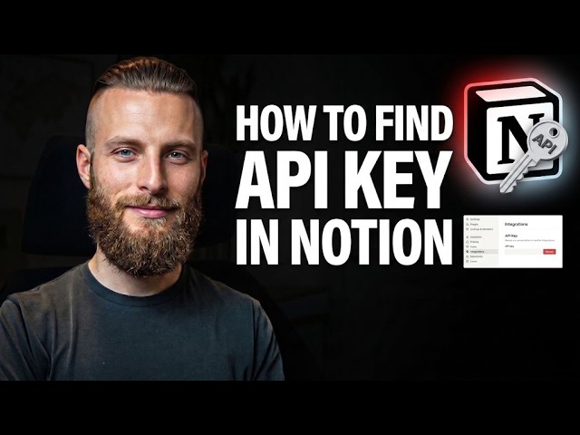How To Find API Key In Notion Easiest Way [2026]