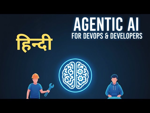0. Agentic AI: The Future of Coding Explained in Hindi 🇮🇳