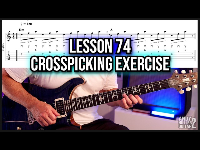 Lesson 74 This Simple Guitar Exercise Will Improve Your Crosspicking