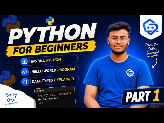 Python Programming for Beginners | Part 1 | Install Python, Hello World & Data Types Explained