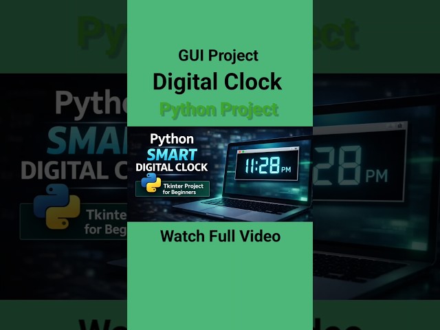 Build a Smart Digital Clock using Python & Tkinter | Full Explanation