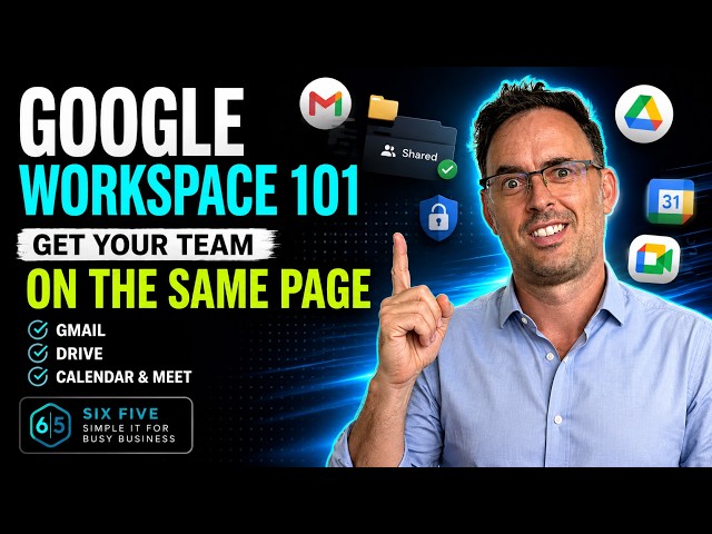 Google Workspace 101: Essential Training for Small Business Teams