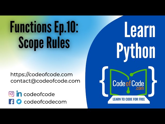 Learn Python | Chapter 04: Functions Ep.10: Scope Rules | CodeOfCode
