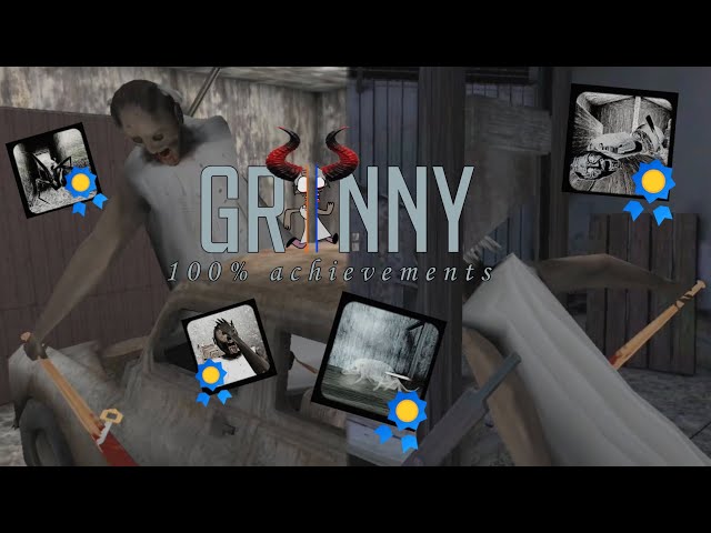 GRANNY 100% Achievement Completion BROKE ME