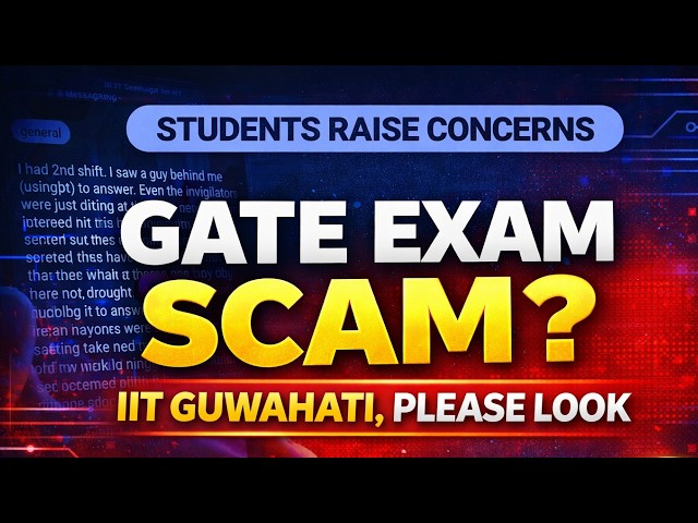 GATE EXAM SCAM?  | STUDENTS RAISE CONCERNS |  IIT GUWAHATI