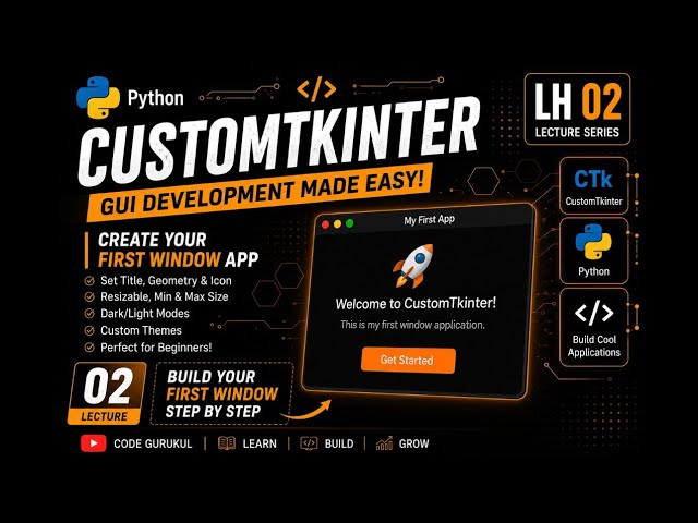 Creating 1st window application ~ CustomTkinter LH-02