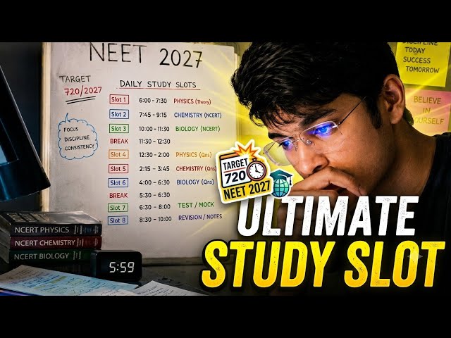 NEET 2027 Daily Study Slot Planner |Complete Study Plan
