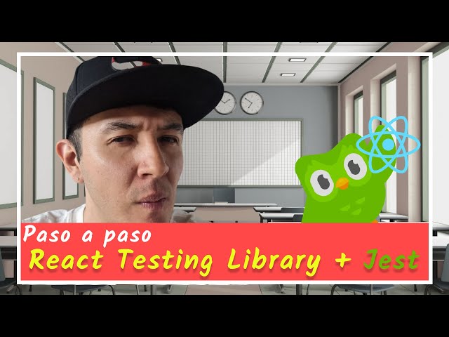 React Testing Library + Jest — Paso a paso con Duolingo: Flujo principal