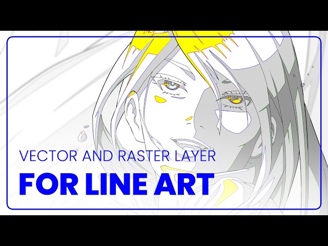 How and When to Use Vector and Raster Layers in Line Art