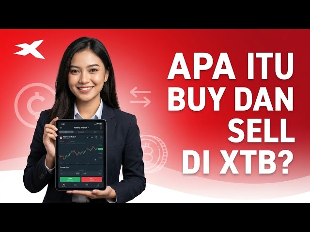 What Are Buy and Sell on XTB? A Beginner's Guide