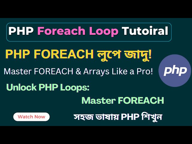 Master PHP FOREACH Loop: How to Use Loops with Arrays & List Function! | PHP Tutorial | SoftAll
