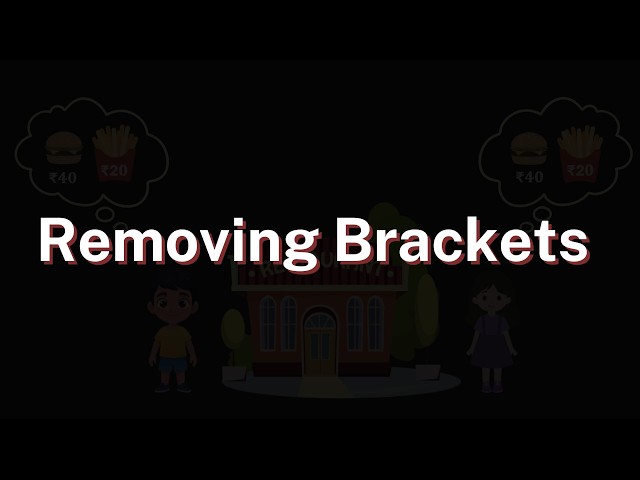 Removing brackets  - I & II | Arithmetic Expressions |Grade 7 | NCERT | Khan Academy