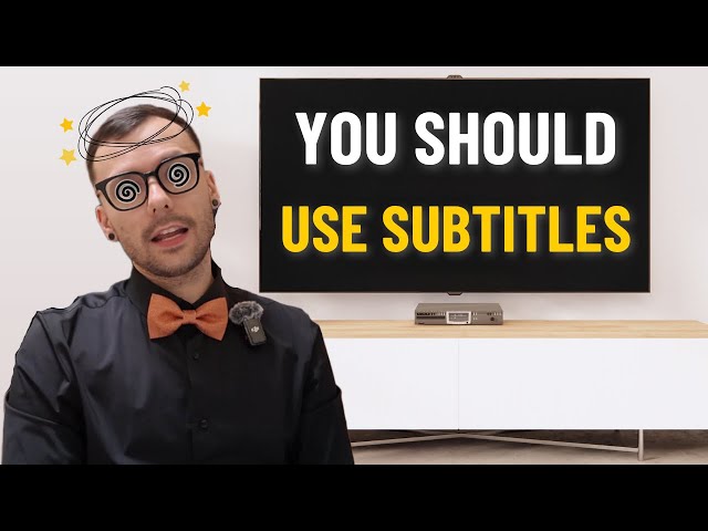 Should you use subtitles or are they ruining your language learning?