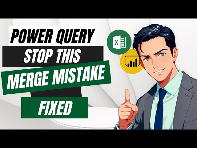 Power Query Merge Mistake You MUST Avoid!