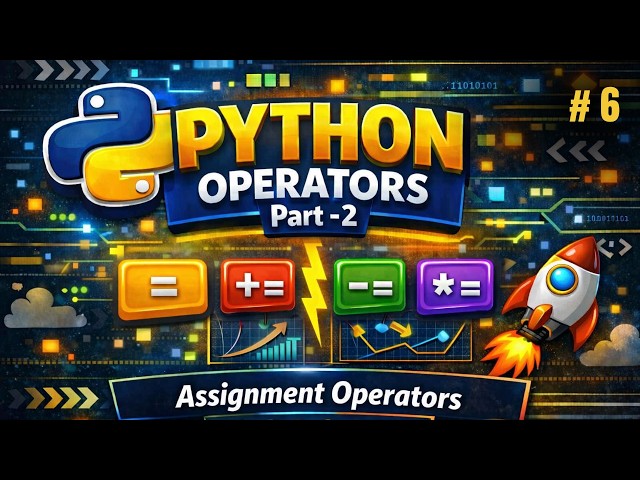 Python full course | Assignment Operators | Lecture 6