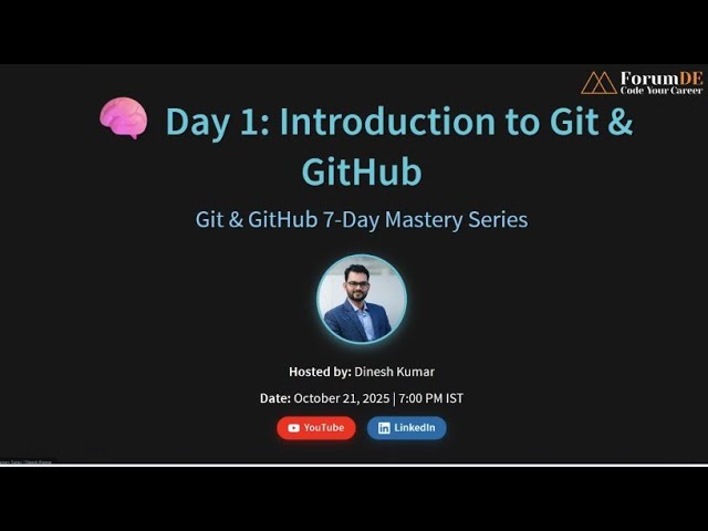 Day 1 | Introduction to Git & GitHub for Beginners |Dinesh Kumar | ForumDE | #git #github #tech