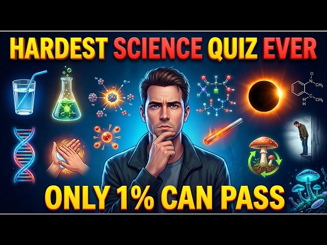 Hard Science Quiz –30 Difficult Multiple Choice Questions - That Will Test Your Brain! 2