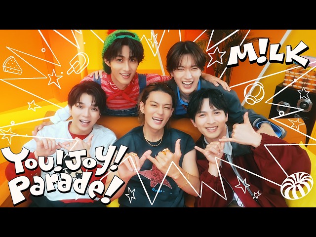 M!LK - You!Joy!Parade! (Official Music Video)