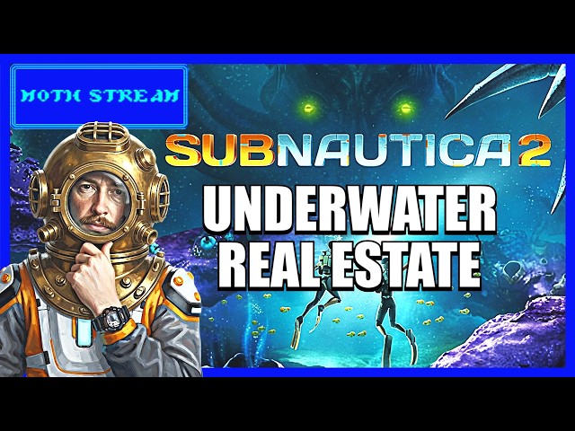 🏠 𝖒𝖔𝖙𝖍 𝖘𝖙𝖗𝖊𝖆𝖒 #450 |『Subnautica 2』with Real Estate