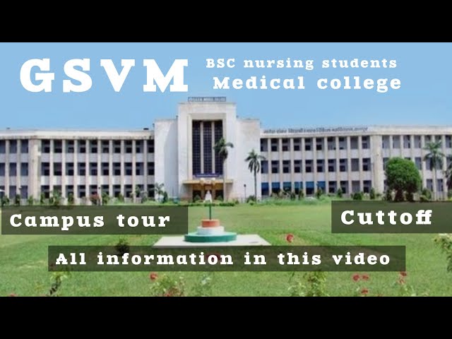 GSVM medical College kanpur l Campus tour l BSC nursing 