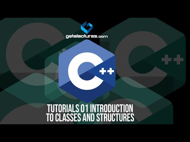 C plus plus Tutorials 01 Introduction to Classes and Structures in c++ Programming