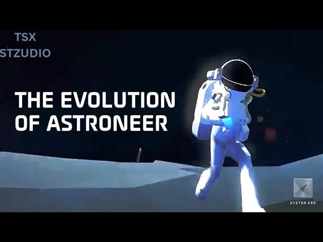The Evolution of Astroneer [official] TSX studio