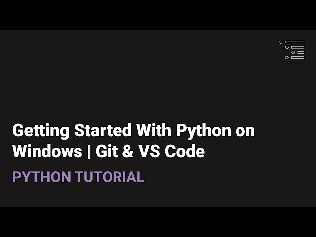 Getting Started with Python on Windows | Installing Git & VS Code