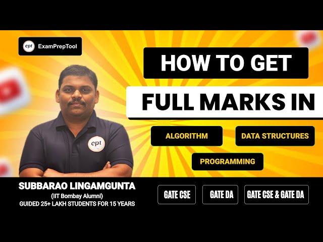 How to get full marks in Algorithm, DS and Programming GATE CSE | GATE DA | GATE CSE & DA