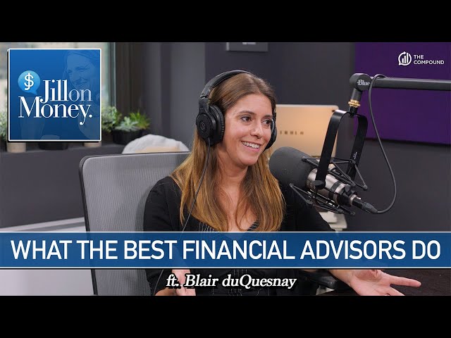 What the Best Financial Advisors Do | Jill on Money