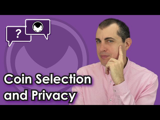Bitcoin Q&A: Coin Selection and Privacy