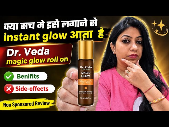 Dr. Veda Magic Glow Roll on // Review @nishaAhujaThereviewgirl 