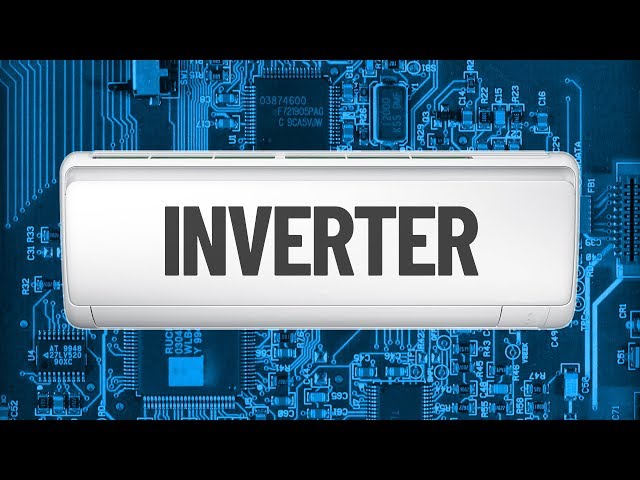 Inverter: What is it? + How to choose an air conditioner
