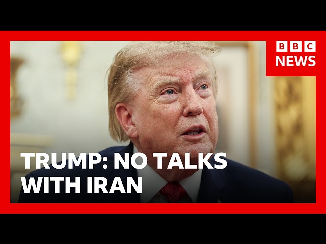 US President Trump denies talks with Iran and lays claim to Strait of Hormuz | BBC News
