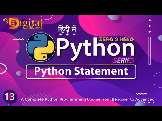 13- Python Statement | Python Tutorial in Hindi